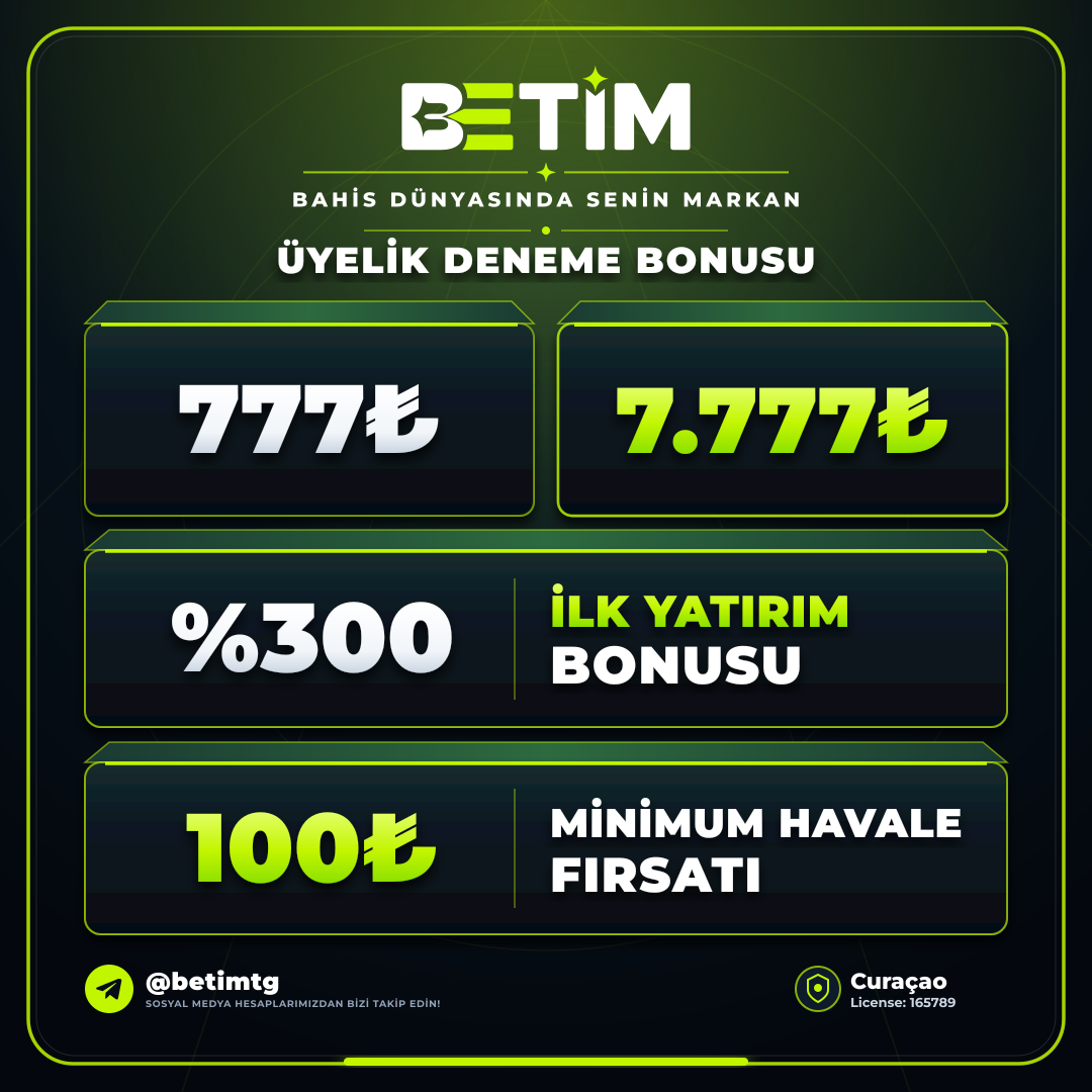 Betim 3'lü Promosyon - 7.777 TL Deneme Bonusu ve %300 İlk Yatırım Bonusu